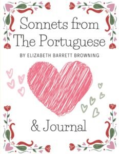 Exploring ‘Sonnets from the Portuguese’: A Glance at Elizabeth Barrett Browning’s Romantic Masterpiece